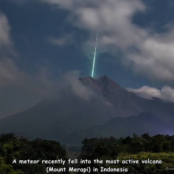 Mount Merapi - A meteor recently fell into the most active volcano Mount Merapi in Indonesia
