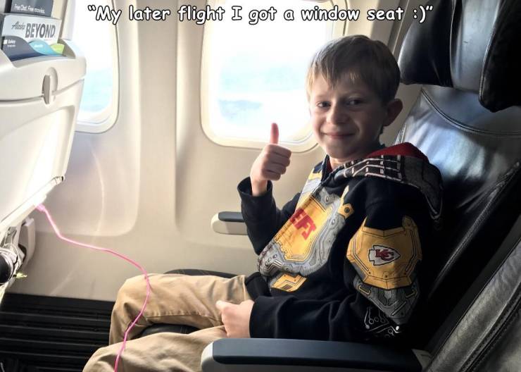 funny pics - cool randoms - car - "My later flight I got a window seat " A Beyond
