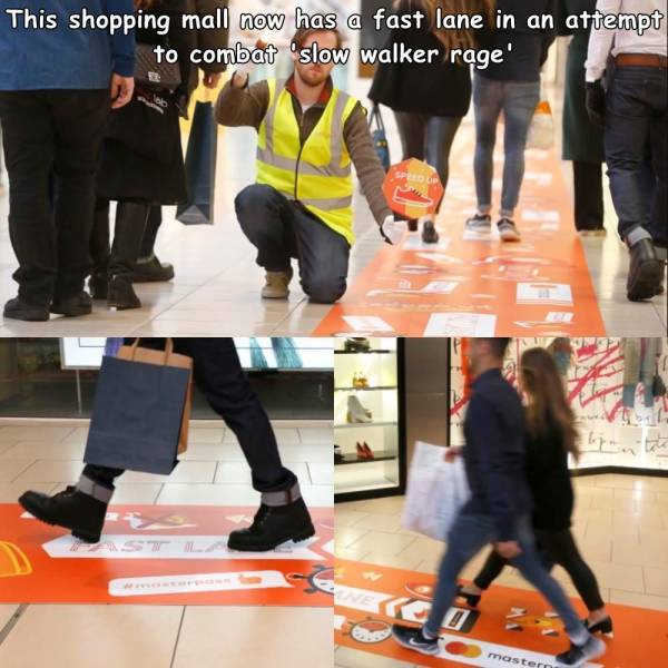 cool photos - images - fun pics - shoe - This shopping mall now has a fast lane in an attempt to combat "slow walker rage' Sped Lip mastern