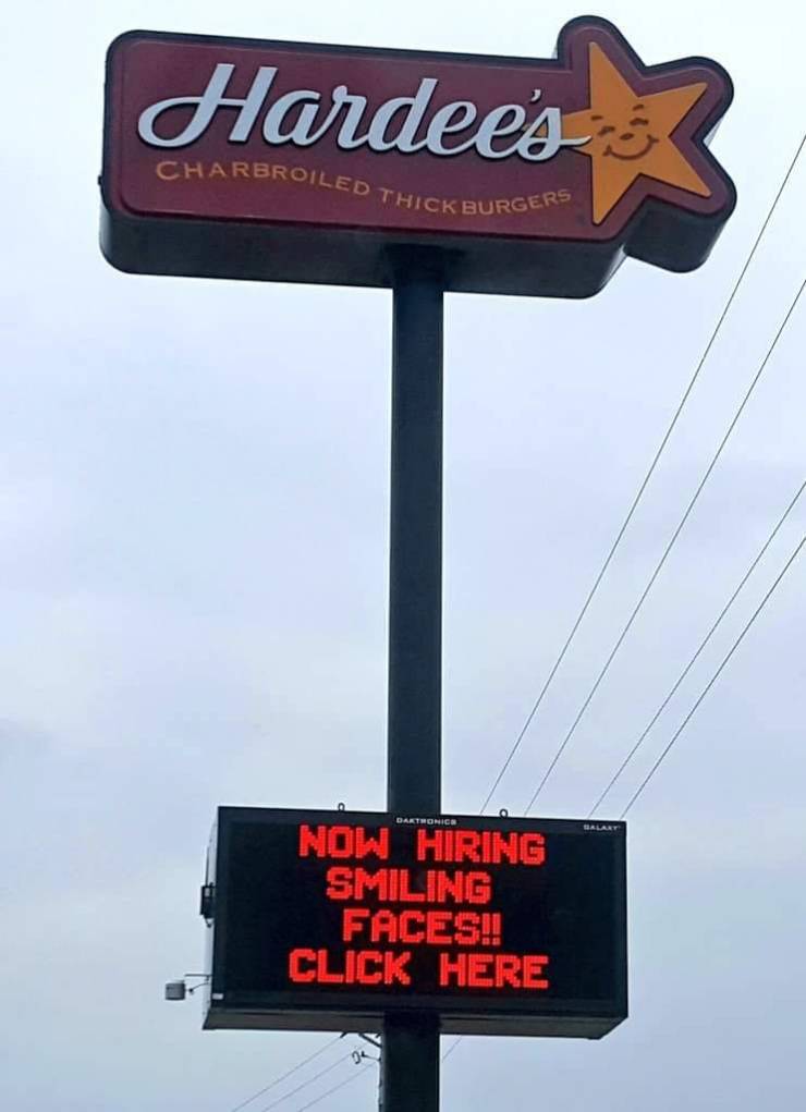sign - Hardee's Charbroiled Thick Burgers Barthonics Dalary Now Hiring Smiling Faces!! Click Here