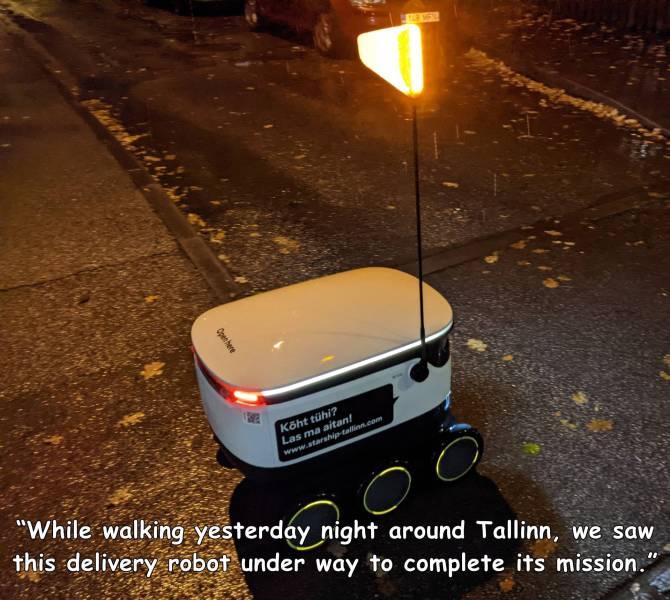 cool random pics - light - Kht thi? Las ma aitant "While walking yesterday night around Tallinn, we saw this delivery robot under way to complete its mission.