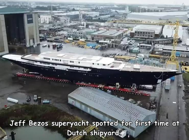fun randoms - jeff bezos yacht - Have Tentu Tube Jeff Bezos superyacht spotted for first time at Dutch shipyard.