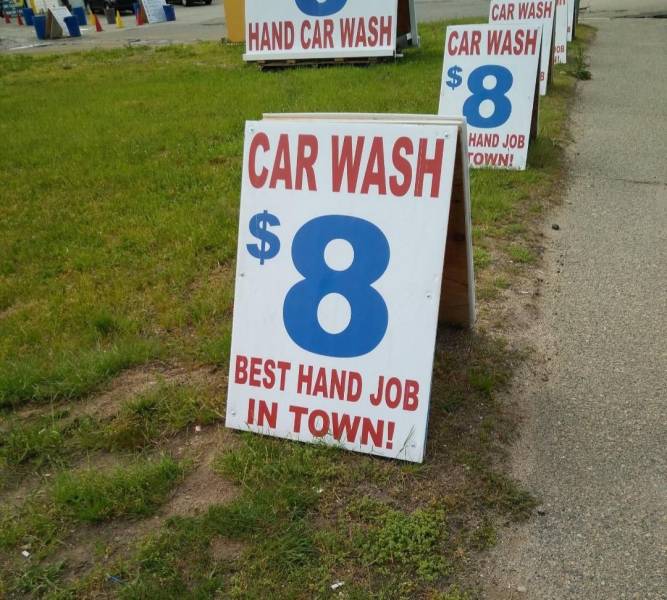 funny photos - fun randoms - Hand Car Wash Car Wash Car Wash 00 8 Car Wash Hand Job Town! $ $8 Best Hand Job In Town!