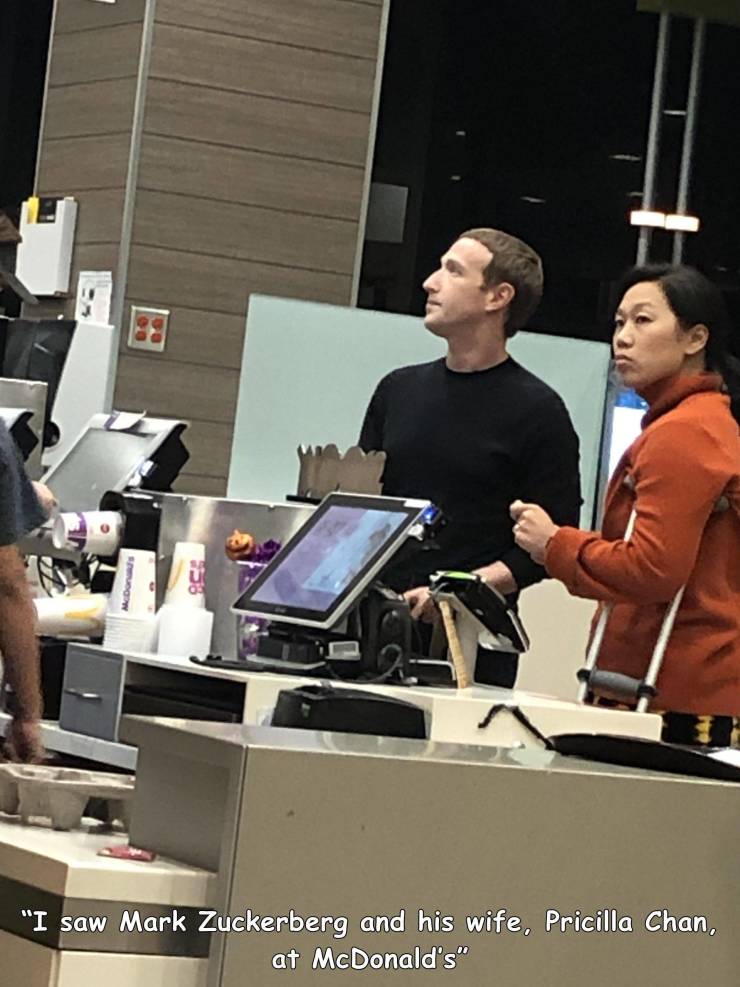funny photos - fun randoms - communication - "I saw Mark Zuckerberg and his wife, Pricilla Chan, at McDonald's"