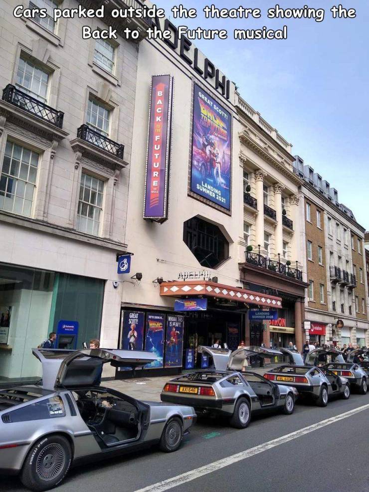 fun randoms - adelphi theatre - Cars parked outside the theatre showing the Back to the Future musical Garn Cott WWC400 Suwung 2021 Apelli Great Coti Rak Ball Le Ikon Ber Ewels Doc Po wam