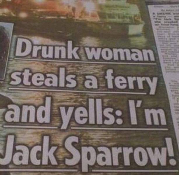 newspaper - Drunk woman steals a terry and yells I'm Jack Sparrow! !