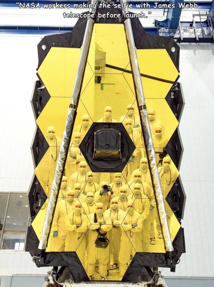 James Webb Space Telescope - Nasa workers making the selfie with James Webb telescope before launch."