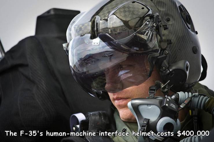 fun randoms - fun pics - f35 helmet - The F35's humanmachine interface helmet costs $400,000
