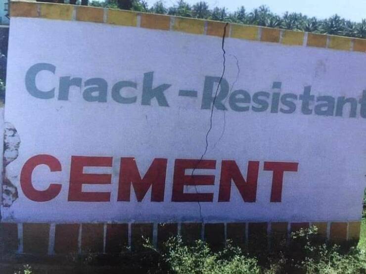 cool random pics - irony signs - CrackResistant Cement