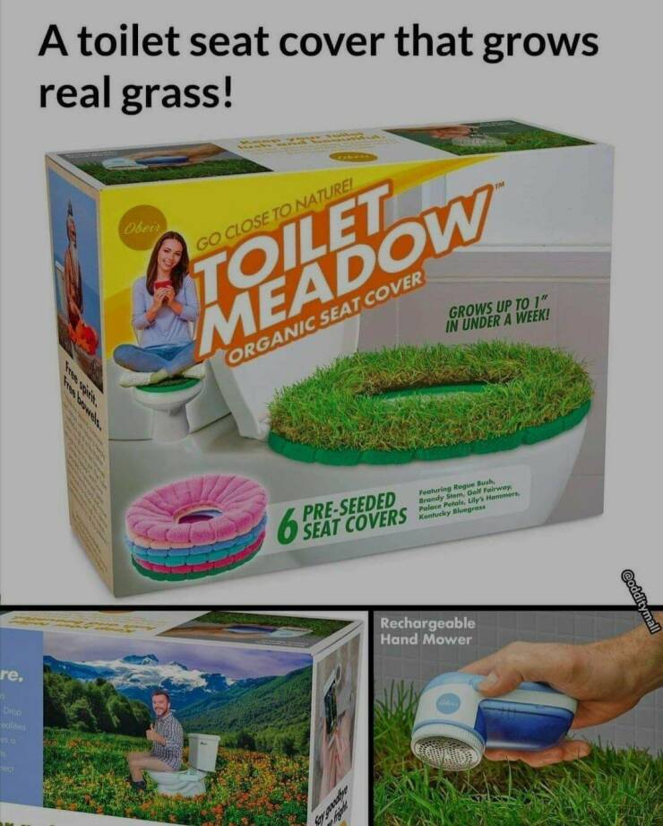cool random pics - toilet meadow - A toilet seat cover that grows real grass! Obeir Go Close To Nature! Toilet Meadow Organic Seat Cover 6 re. Dep Free bowels. 9 PreSeeded Seat Covers Syauty Grows Up To 1" In Under A Week! Featuring Rogue Bush, Brandy Ste