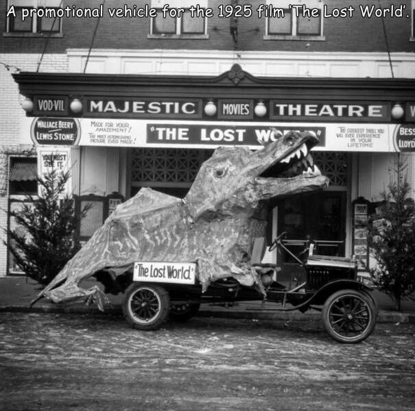 Images, Pictures, Memes - monochrome photography - A promotional vehicle Brea Vod Vil Wallace Beery Lewis Stone You Must See It. for the 1925 film The Lost World'. le haritas Majestic Movies Theatre