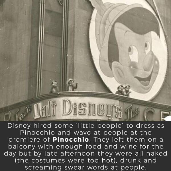 daily dose of randoms - disney little people pinocchio - 89 Walt Disney's j Ther Disney hired some 'little people' to dress as Pinocchio and wave at people at the premiere of Pinocchio. They left them on a balcony with enough food and wine for the day but