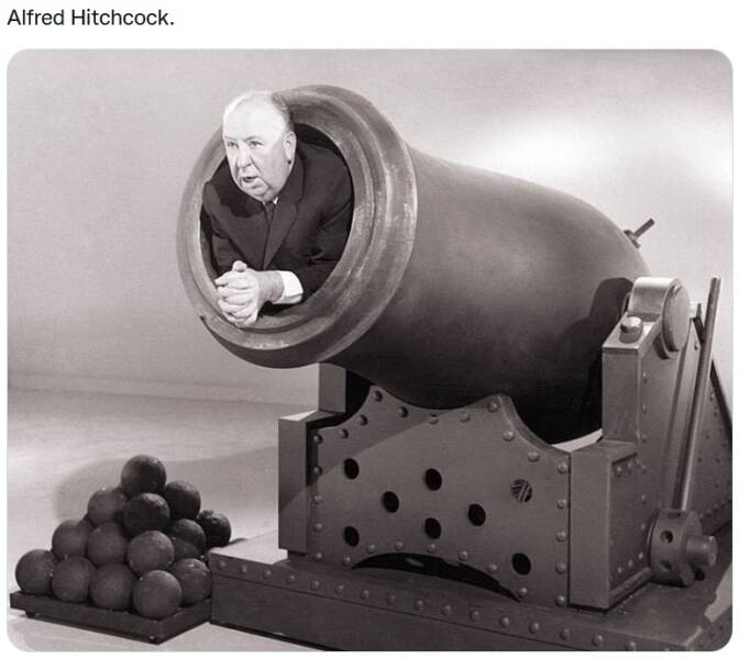 funny random pics and memes - cannon - Alfred Hitchcock.