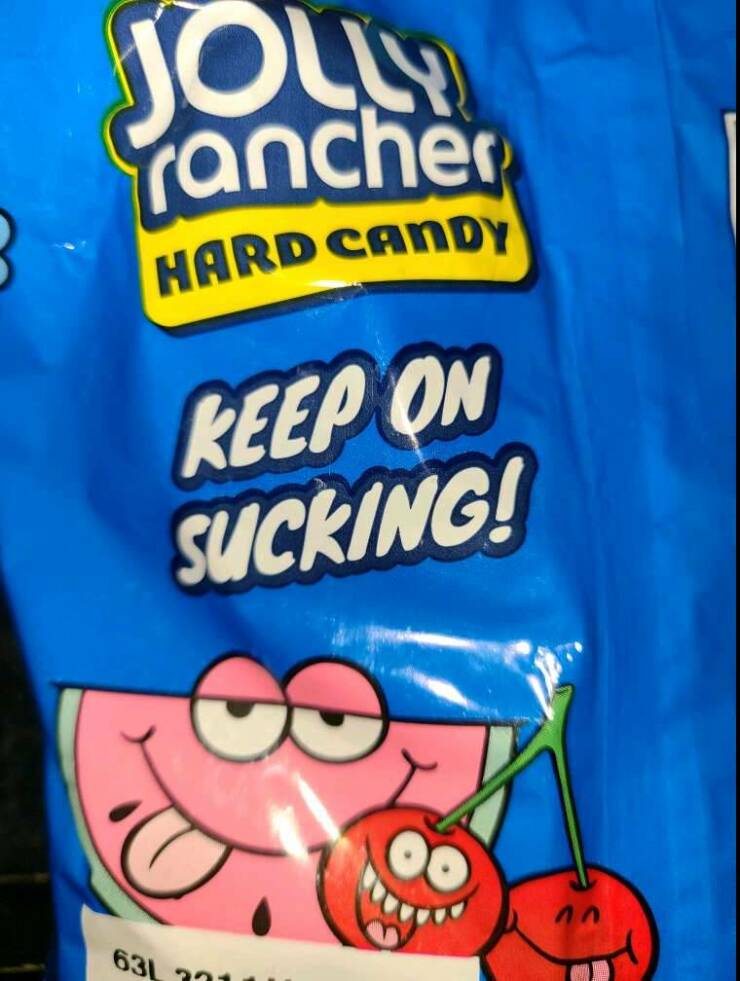 random photos for your daily dose - jolly rancher keep on sucking meme - Jolly rancher Hard Candy Keep On Sucking! 631 2211