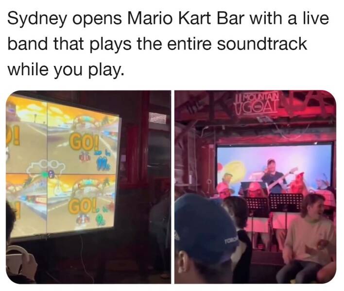 cool random pics - presentation - Sydney opens Mario Kart Bar with a live band that plays the entire soundtrack while you play. Go! 36 Gol ch Mountain Ugoat Foro