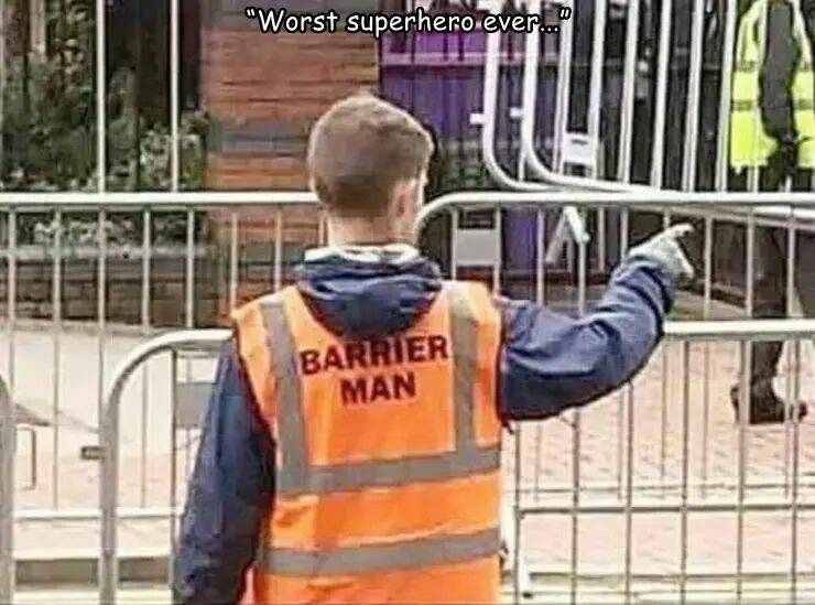 random pics and photos - worst superhero ever - "Worst superhero ever... Barrier Man