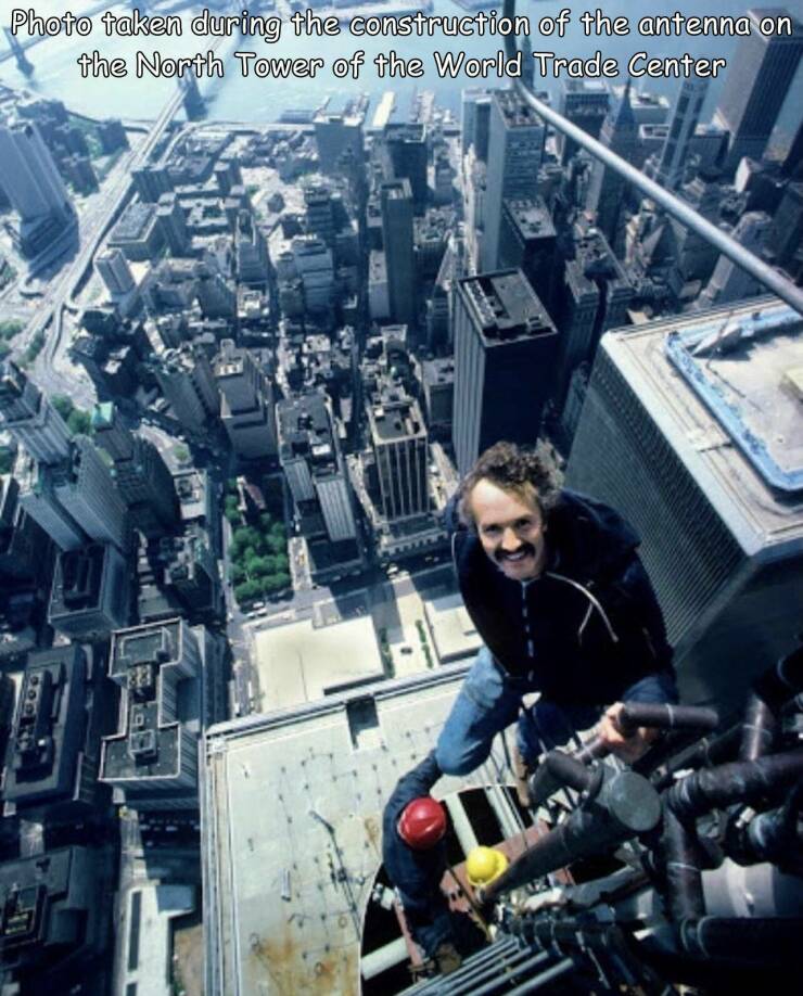 random pics and photos - Photo taken during the construction of the antenna on the North Tower of the World Trade Center doklad