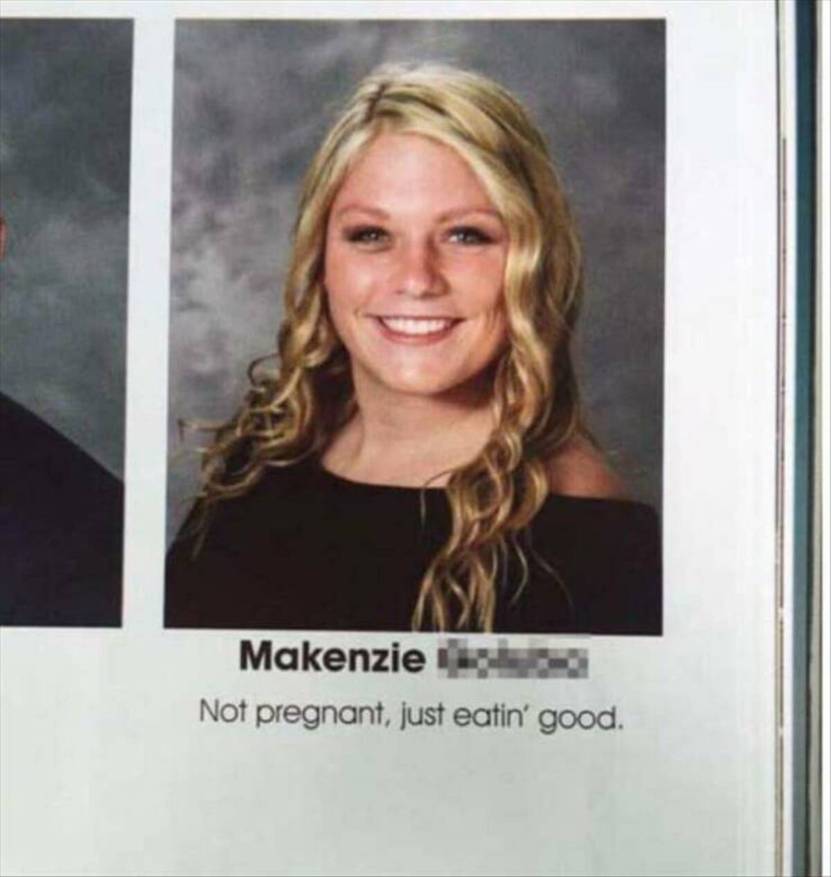 best funny yearbook quotes - Makenzie Not pregnant, just eatin' good.
