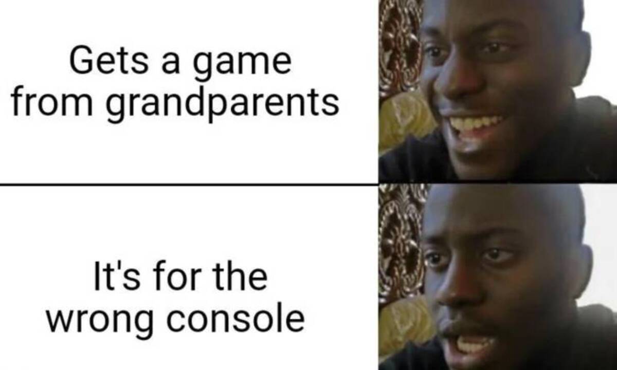 head - Gets a game from grandparents It's for the wrong console