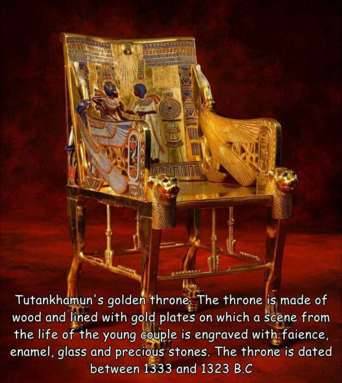 Fulaninar Dual Tutankhamun's golden throne. The throne is made of wood and lined with gold plates on which a scene from the life of the young couple is engraved with faience, enamel, glass and precious stones. The throne is dated between 1333 and 1323 B.C
