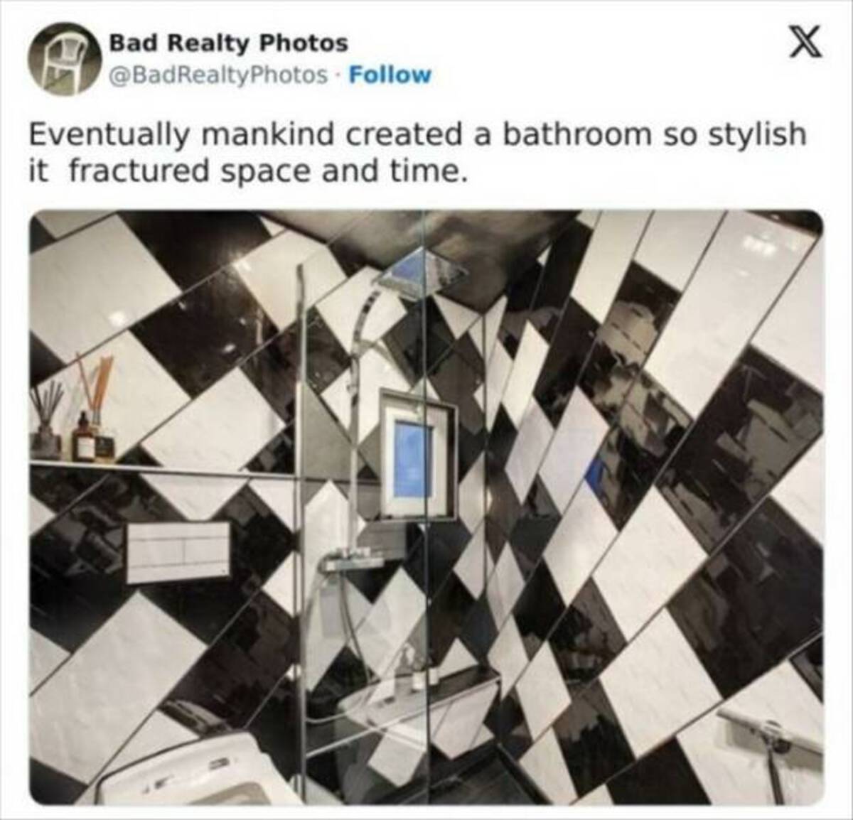 symmetry - Bad Realty Photos X Eventually mankind created a bathroom so stylish it fractured space and time.