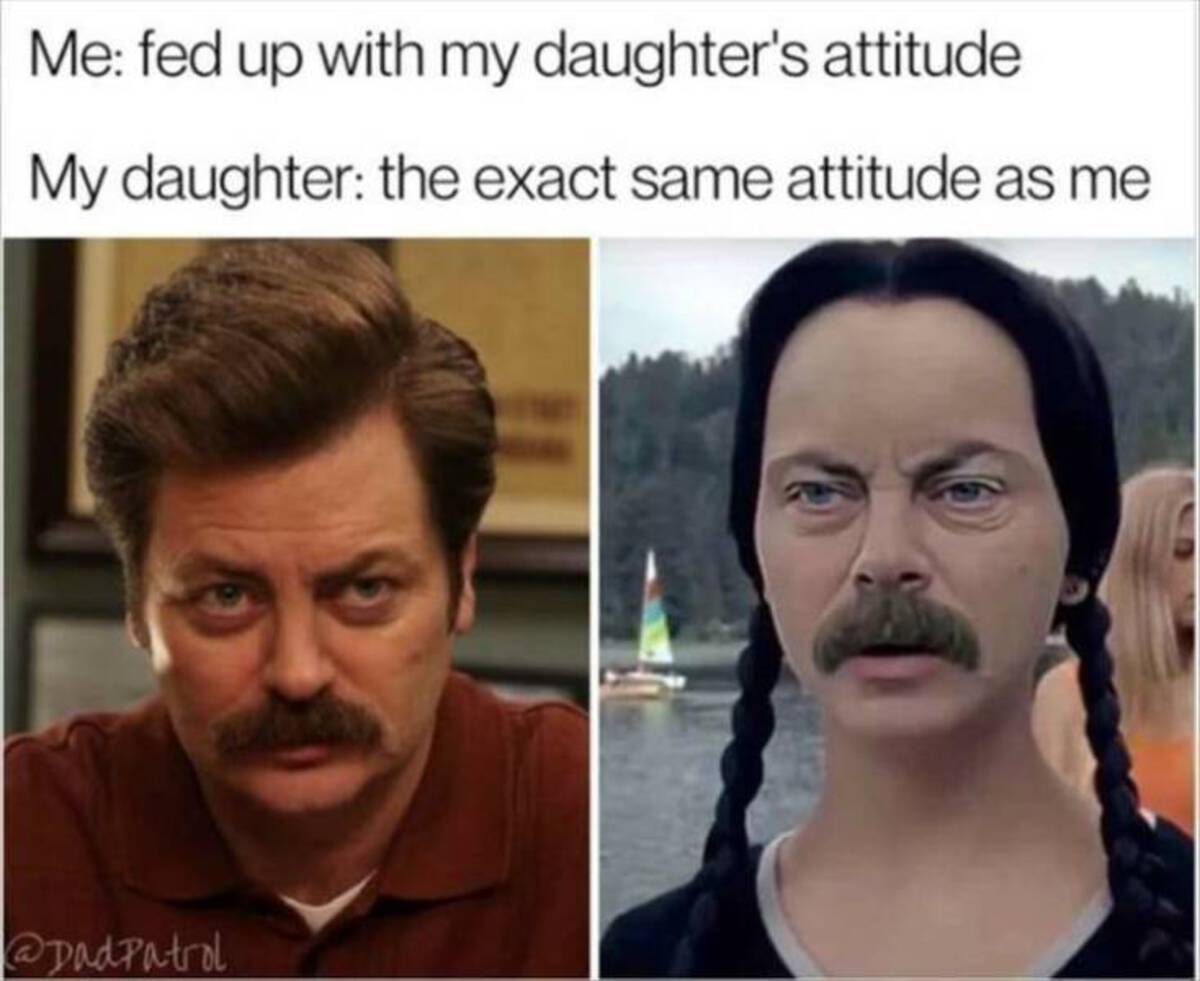 hairstyle - Me fed up with my daughter's attitude My daughter the exact same attitude as me