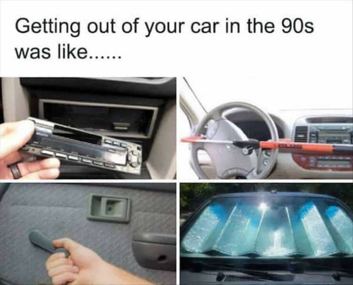 getting out of your car in the 90s - Getting out of your car in the 90s was ......