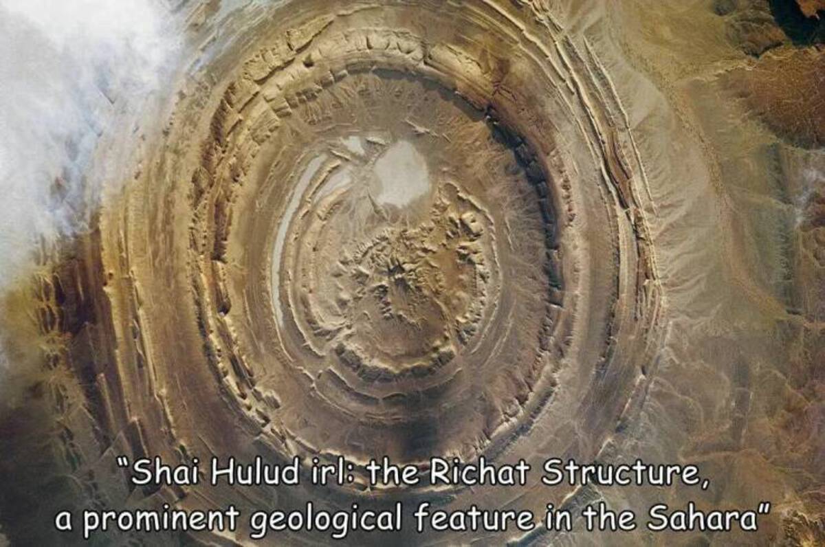 richat structure - "Shai Hulud irl the Richat Structure, prominent geological feature in the Sahara"