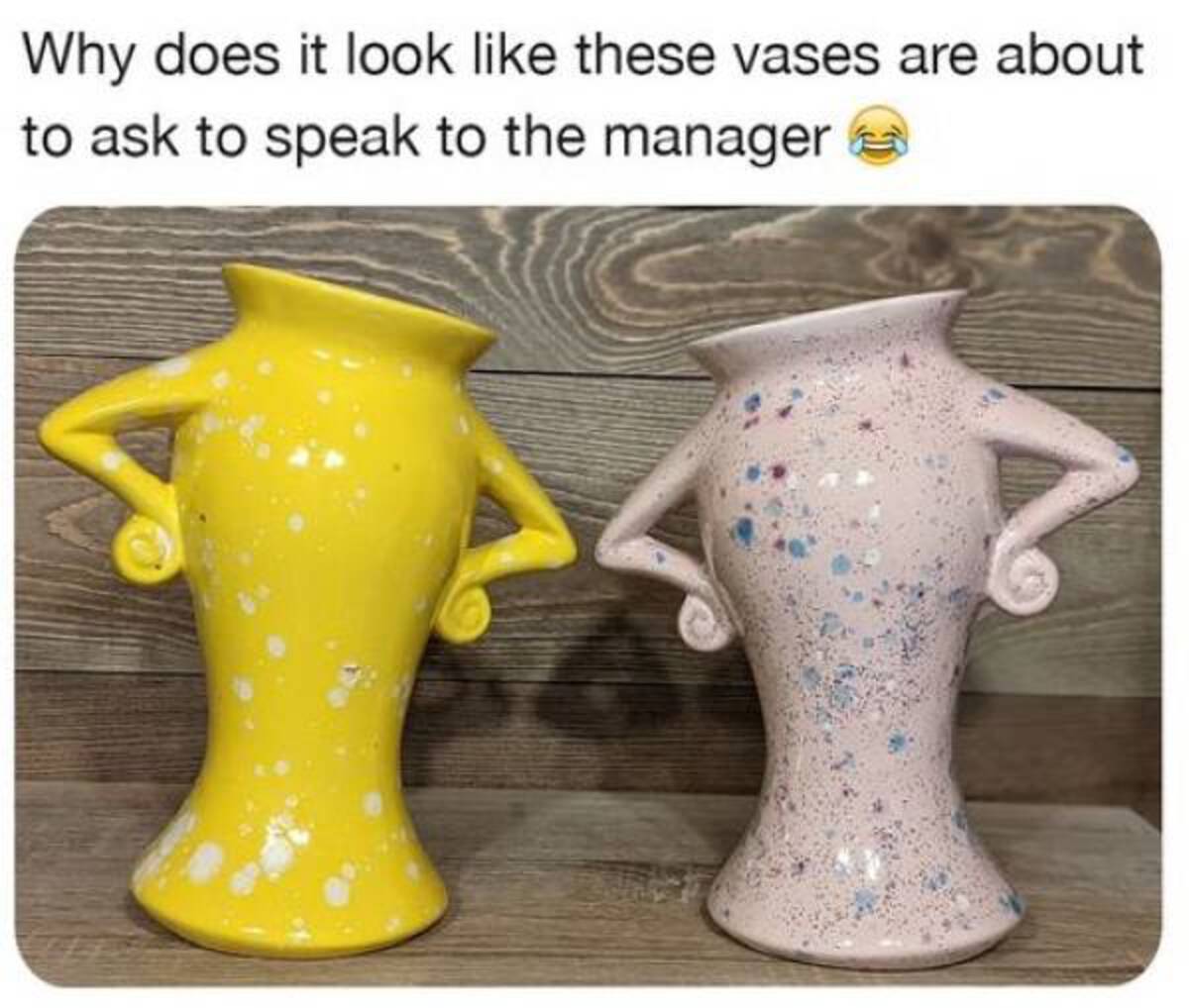 ceramic - Why does it look these vases are about to ask to speak to the manager