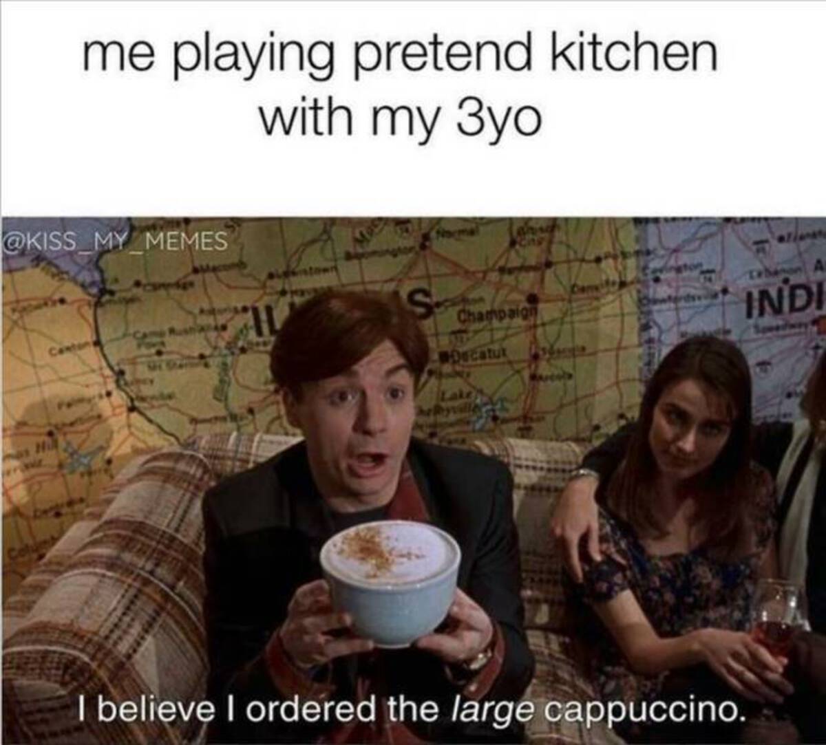 so i married an axe murderer cappuccino gif - me playing pretend kitchen. with my 3yo My Memes S Canton Champaign Indi Oscatur ake I believe I ordered the large cappuccino.