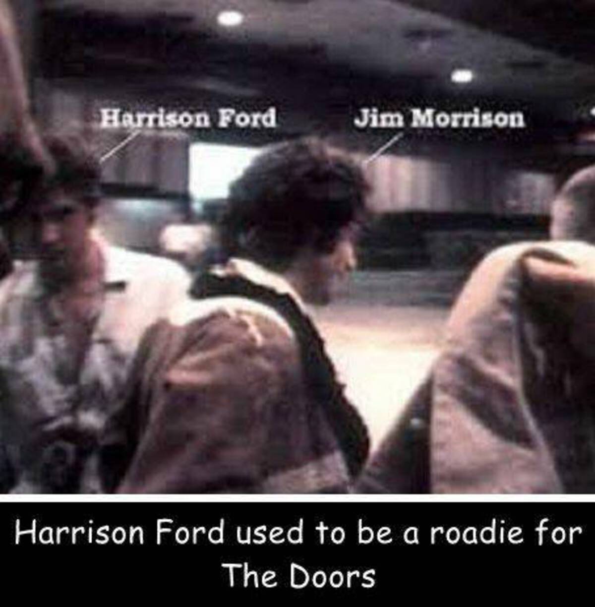 jim morrison harrison ford - Harrison Ford Jim Morrison Harrison Ford used to be a roadie for The Doors