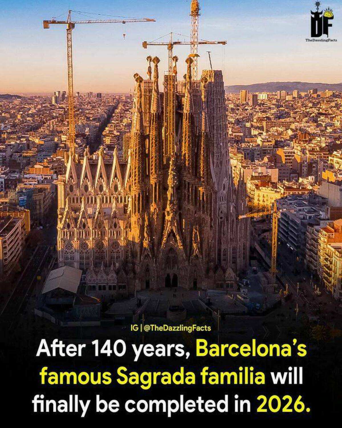 spire - Ig Facts After 140 years, Barcelona's famous Sagrada familia will finally be completed in 2026. Of The DazzlingFacts