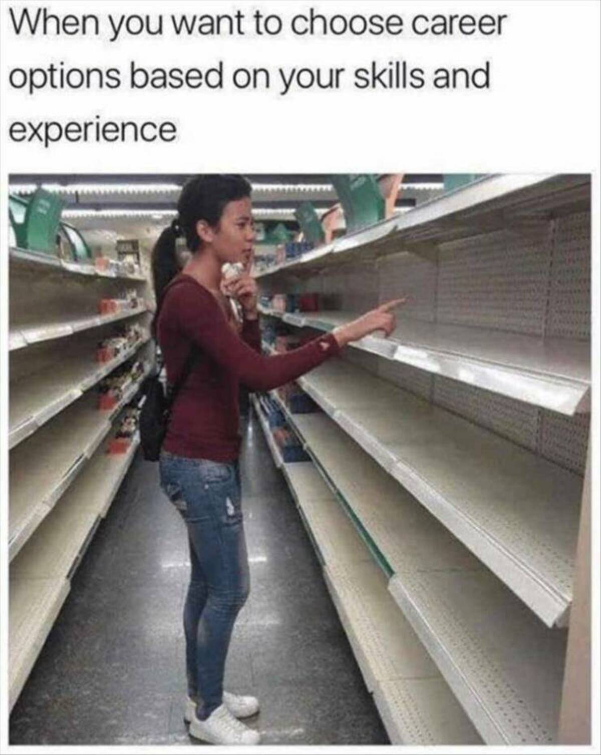 job skills meme - When you want to choose career options based on your skills and experience