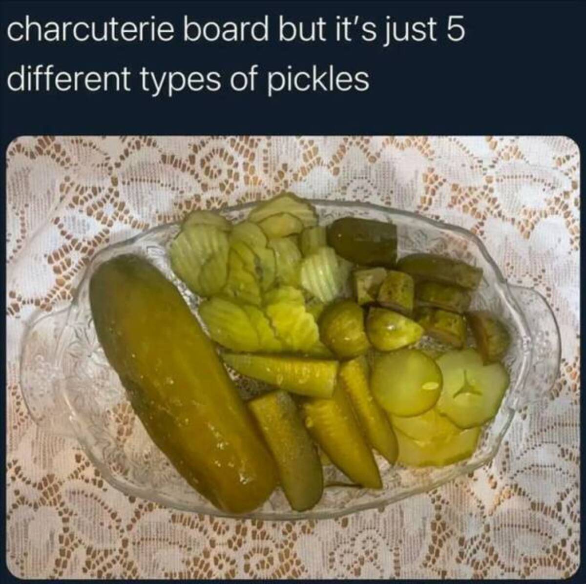 charcuterie board but it's just pickles - charcuterie board but it's just 5 different types of pickles