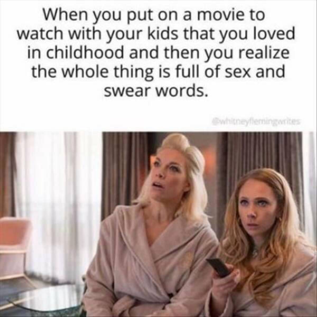 hannah waddingham and juno temple - When you put on a movie to watch with your kids that you loved in childhood and then you realize the whole thing is full of sex and swear words.