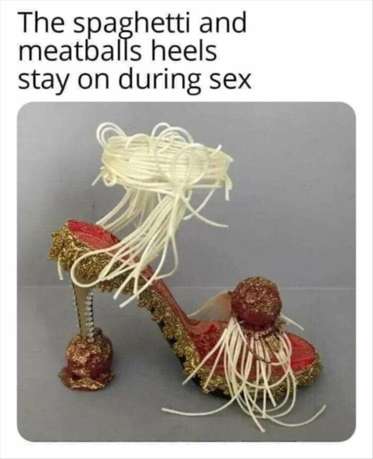 high heels stays on during sex - The spaghetti and meatballs heels stay on during sex