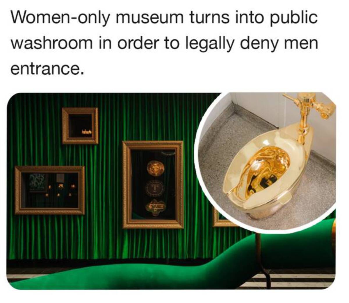 mona women only exhibit - Womenonly museum turns into public washroom in order to legally deny men entrance. B