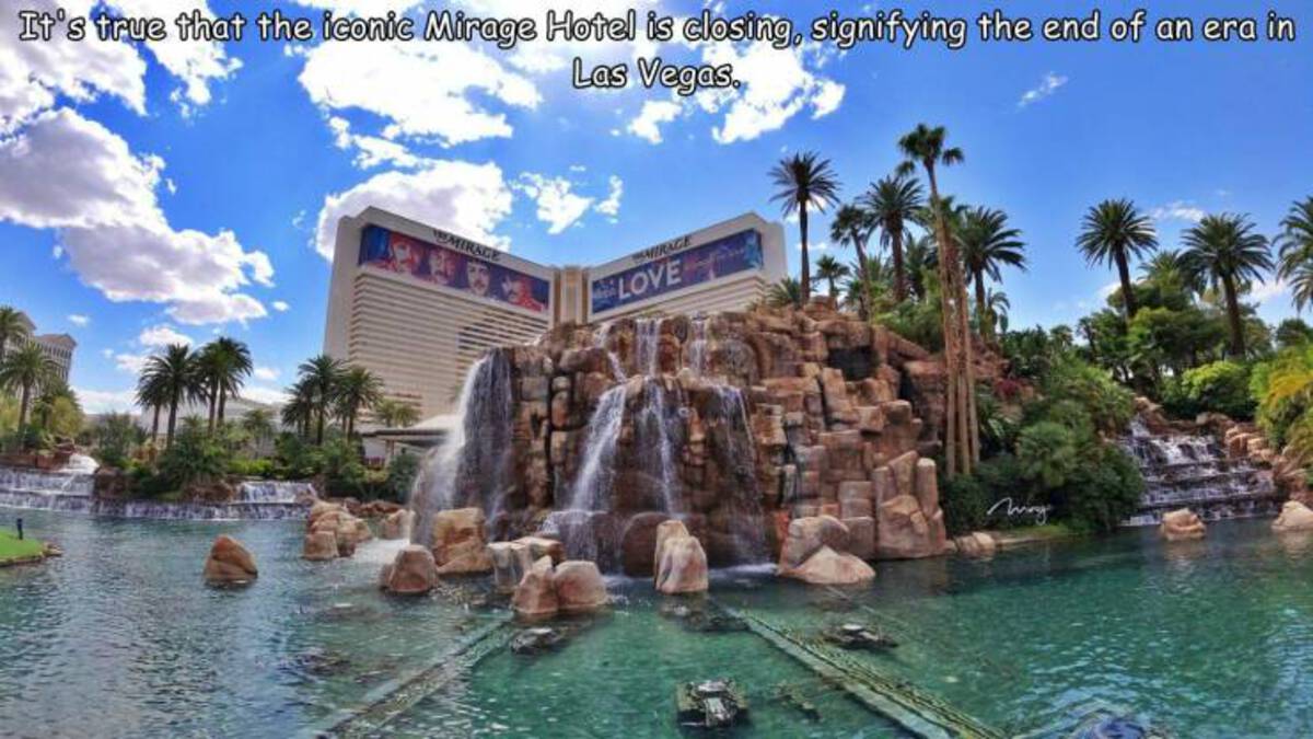 tourist attraction - It's true that the iconic Mirage Hotel is closing, signifying the end of an era in Las Vegas. Mirage Airage Love