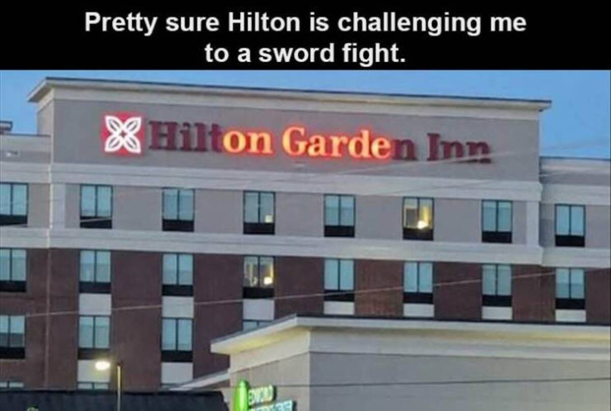 Hilton Garden Inn - Pretty sure Hilton is challenging to a sword fight. Hilton Garden Inn Edwond