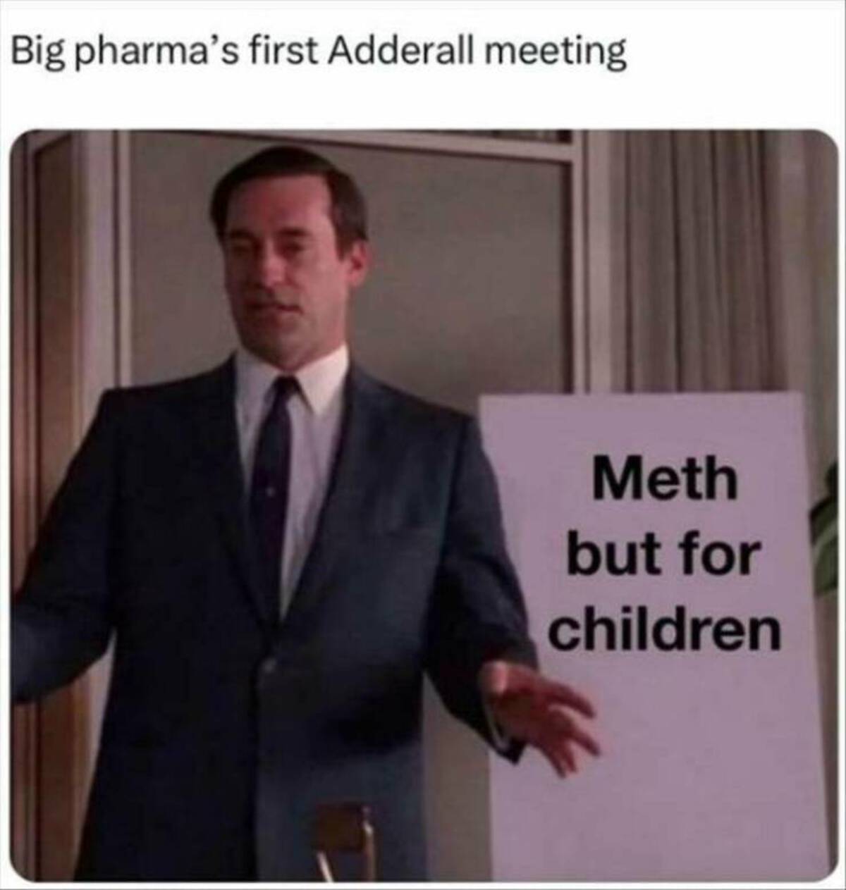 pixar dump truck ass - Big pharma's first Adderall meeting Meth but for children