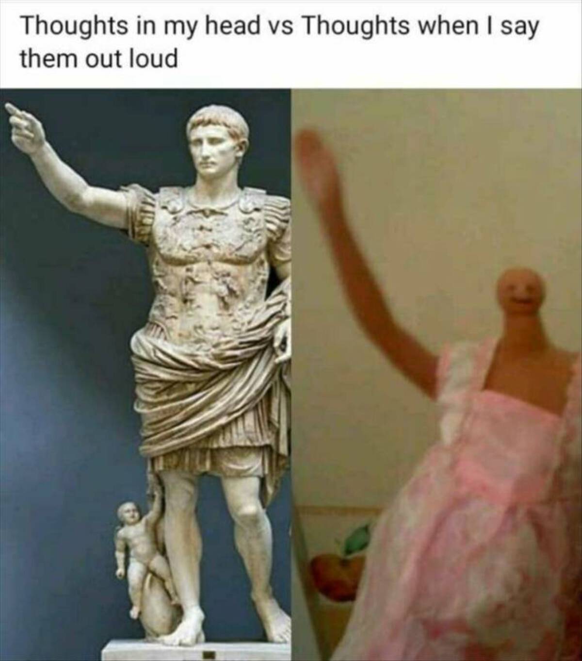 ancient greek art sculptures - Thoughts in my head vs Thoughts when I say them out loud