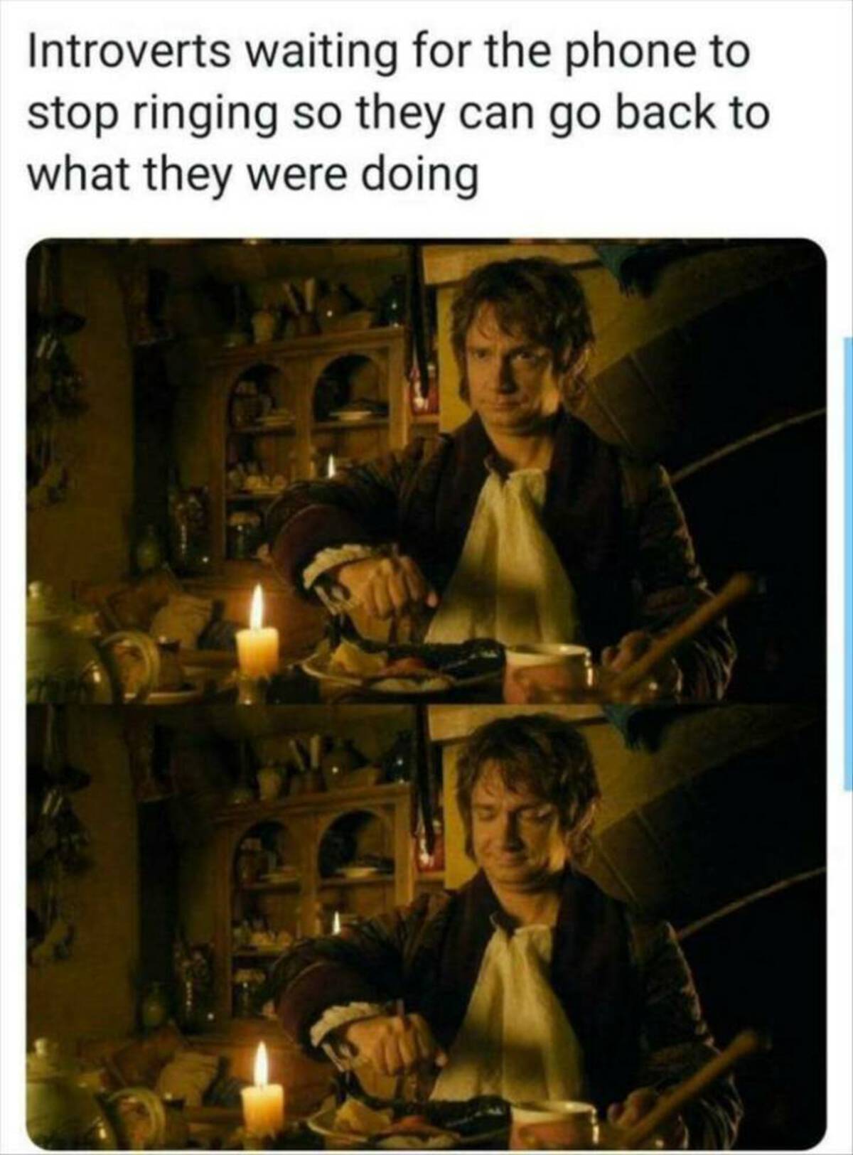bilbo hobbit meme - Introverts waiting for the phone to stop ringing so they can go back to what they were doing
