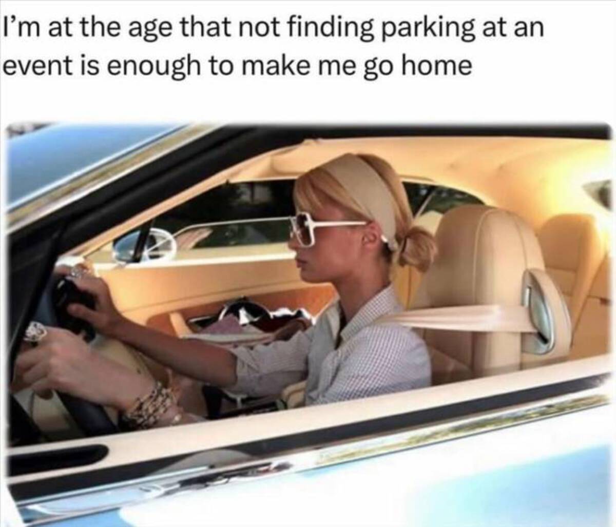 I'm at the age that not finding parking at an event is enough to make me go home