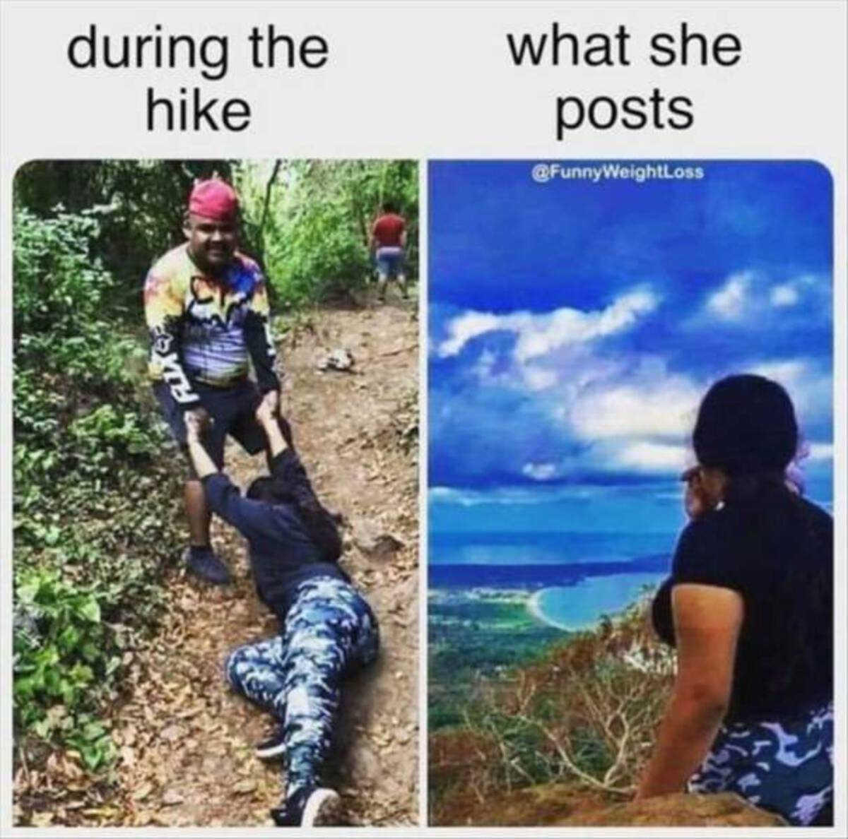 hiking meme - during the hike Flix what she posts