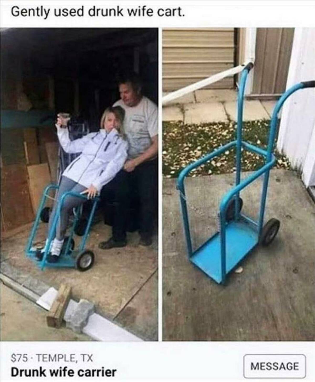 drunk wife carrier - Gently used drunk wife cart. $75 Temple, Tx Drunk wife carrier Message