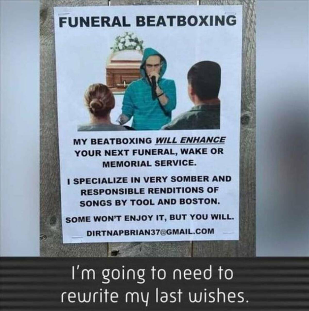 twitter dnd memes - Funeral Beatboxing My Beatboxing Will Enhance Your Next Funeral, Wake Or Memorial Service. I Specialize In Very Somber And Responsible Renditions Of Songs By Tool And Boston. Some Won'T Enjoy It, But You Will. DIRTNAPBRIAN37.Com I'm go