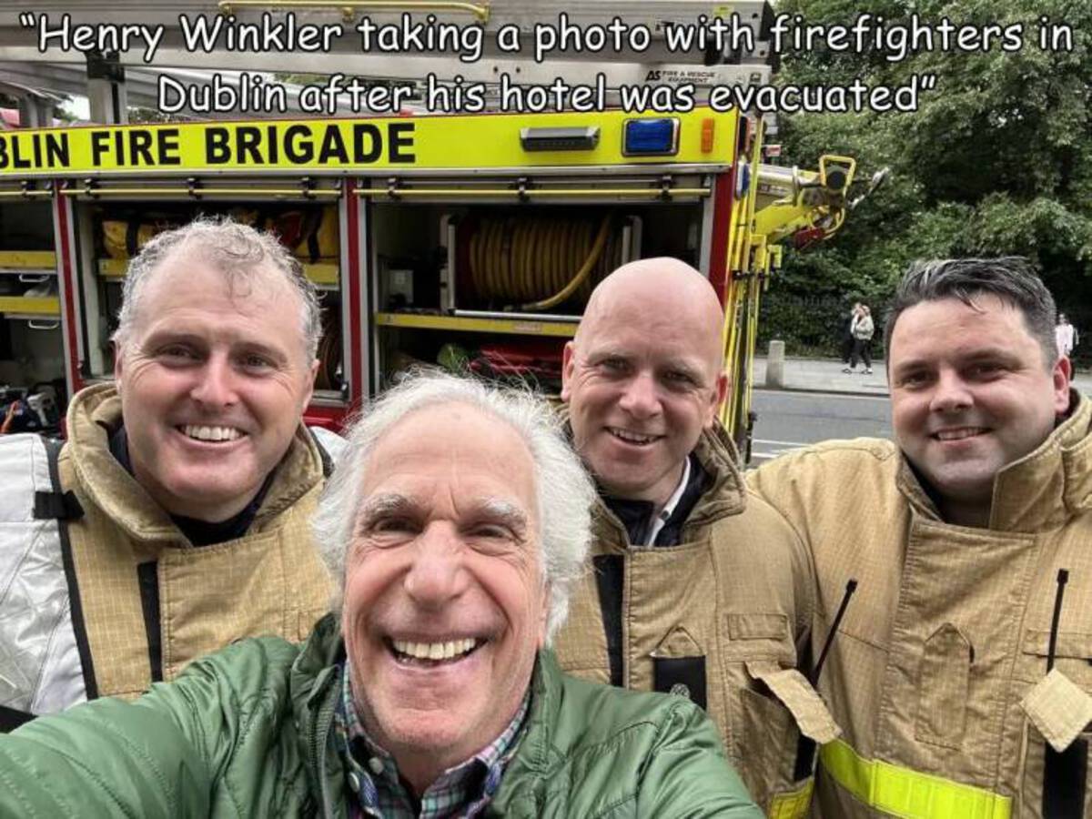 Henry Winkler - "Henry Winkler taking a photo with firefighters in Dublin after his hotel was evacuated" Astola Blin Fire Brigade