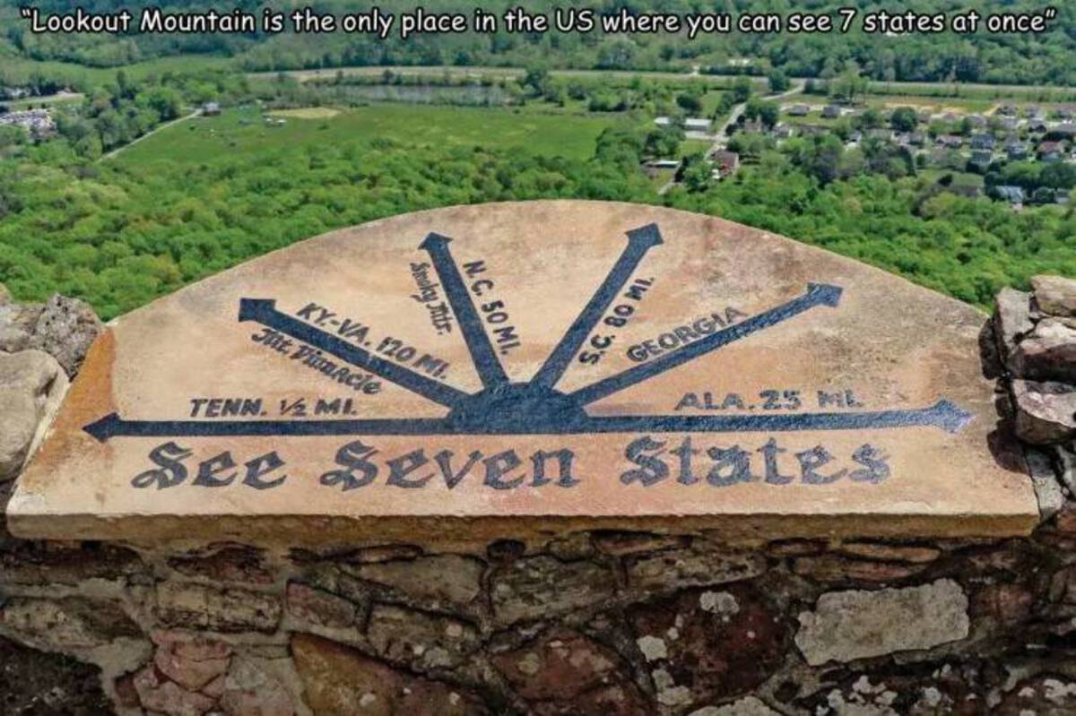 rock city chattanooga - "Lookout Mountain is the only place in the Us where you can see 7 states at once" N.C. 50 Mi Smoky Jits KyVa. 120 Mi Jat. Finnacle Tenn. Mi S.C. 80 Mi. Georgia Ala. 25 Ml See Seven States