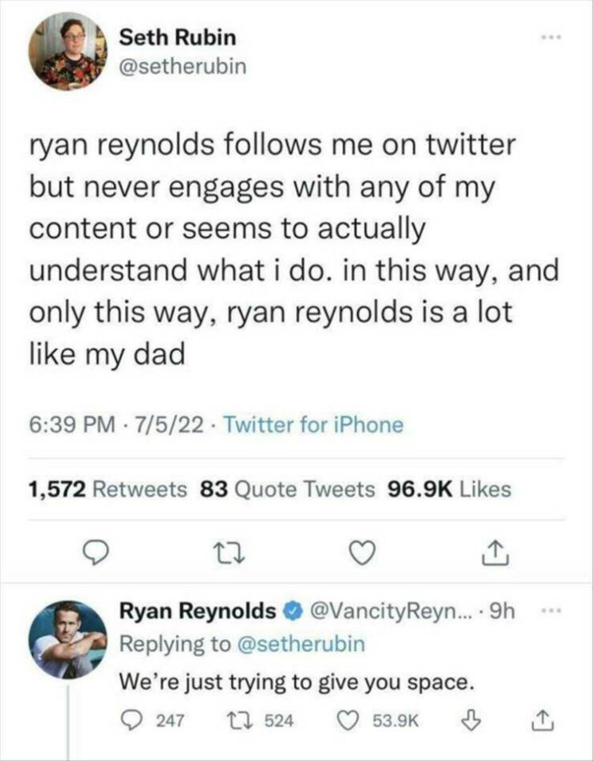 screenshot - Seth Rubin ryan reynolds s me on twitter but never engages with any of my content or seems to actually understand what i do. in this way, and only this way, ryan reynolds is a lot my dad 7522 Twitter for iPhone 1,572 83 Quote Tweets Ryan Reyn