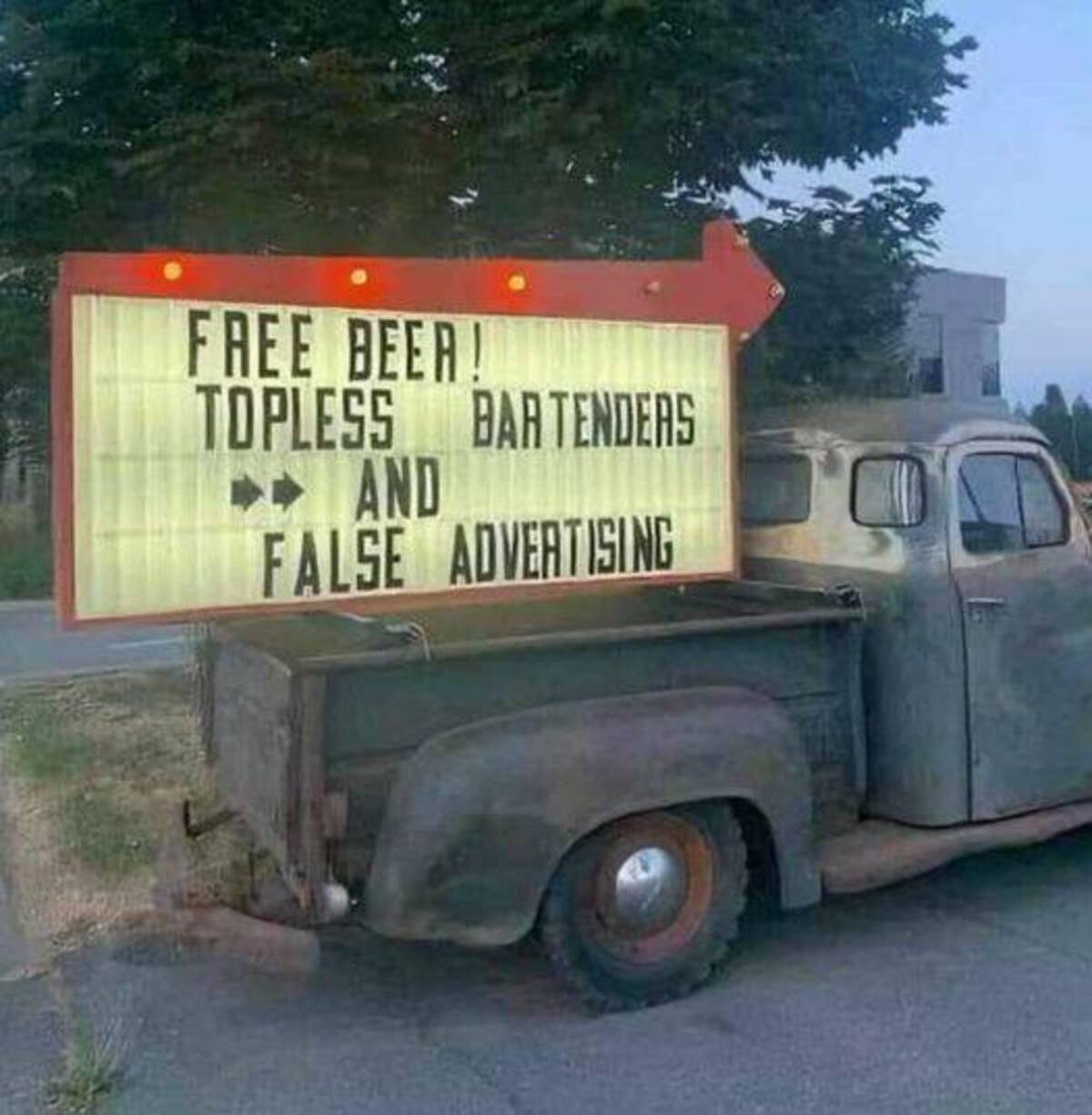 pickup truck - Free Beer! Topless And Bartenders False Advertising